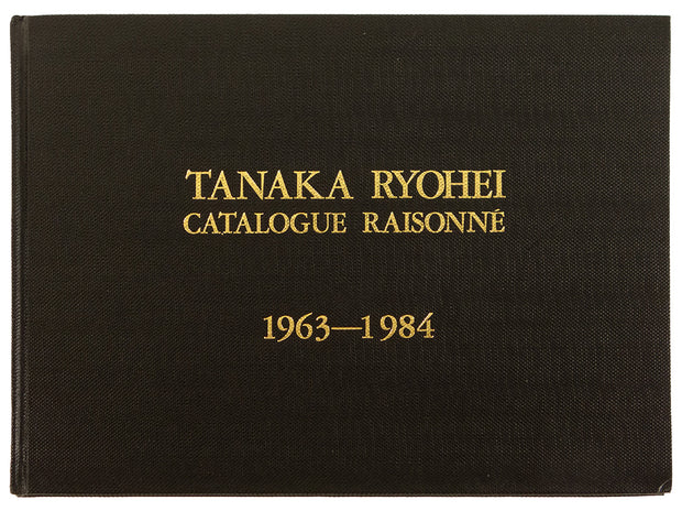 Tanaka Ryohei - Catalogue Raisonné 1963-1984 by Ryohei Tanaka - Davidson Galleries