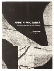 Judith Foosaner - Night Flight: Recent Collage Drawings by Judith Foosaner - Davidson Galleries