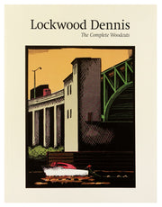 Lockwood Dennis: The Complete Woodcuts by Lockwood Dennis - Davidson Galleries