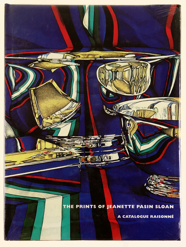 The Prints of Jeanette Pasin Sloan - A Catalogue Raisonné by Jeanette Pasin Sloan - Davidson Galleries