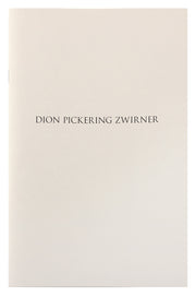 Dion Pickering Zwirner: The Edge of Seeing by Davidson Galleries - Davidson Galleries